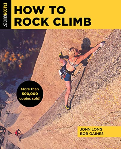 How to Rock Climb [Paperback]