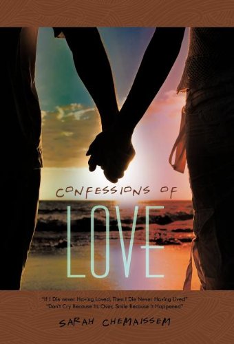 Confessions of Love  If I Die never Having Loved, Then I Die Never Having Lived [Hardcover]