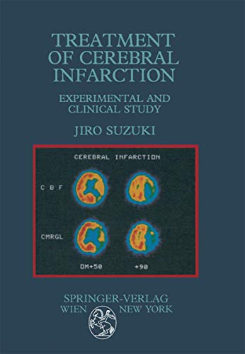 Treatment of Cerebral Infarction Experimental and Clinical Study [Paperback]