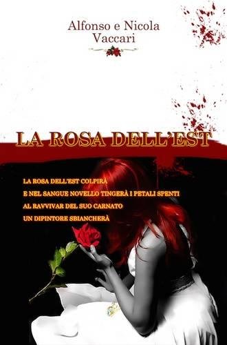 La Rosa Dell'est (la La Rosa Dell'est) (italian Edition) [Hardcover]