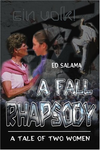 Fall Rhapsody  A Tale of To Women [Paperback]