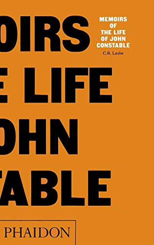 Constable Memoirs of the Life [Paperback]