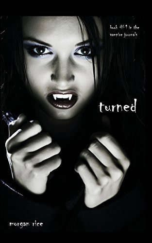 Turned (book 1 In The Vampire Journals) [Paperback]