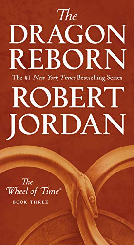 The Dragon Reborn: Book Three of 'The Wheel of Time' [Paperback]