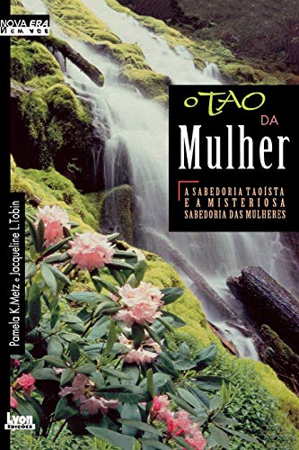 The Tao Of Women (portuguese Edition) [Paperback]