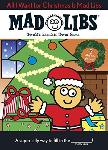 All I Want for Christmas Is Mad Libs [Paperback]