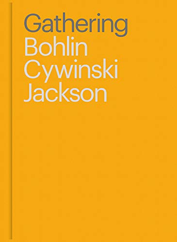 Gathering: Bohlin Cywinski Jackson [Hardcover]