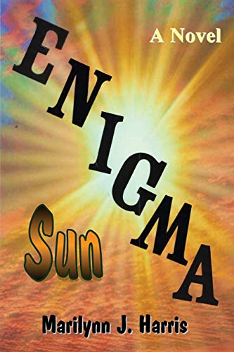 Enigma Sun  Book Three of the Enigma Series [Paperback]