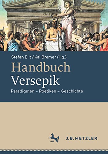 Handbuch Versepik: Paradigmen  Poetiken  Geschichte [Hardcover]