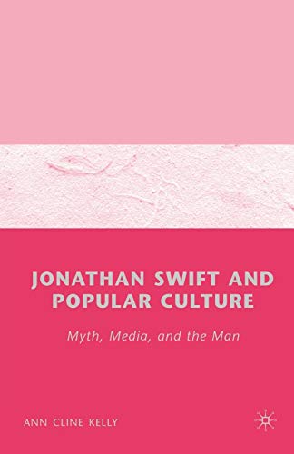 Jonathan Sift and Popular Culture Myth, Media and the Man Myth, Media, and the [Paperback]