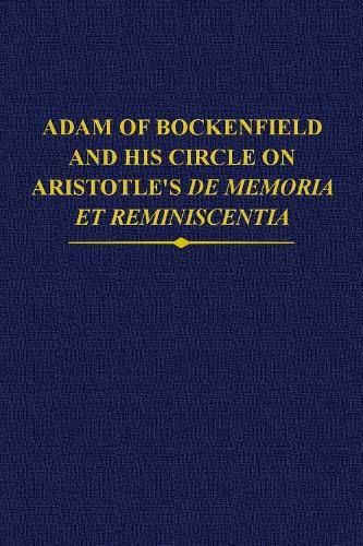 Adam of Bockenfield and his circle on Aristot