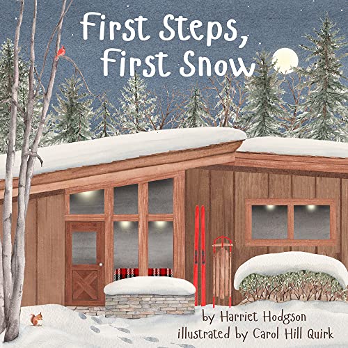 First Steps, First Snow [Hardcover]