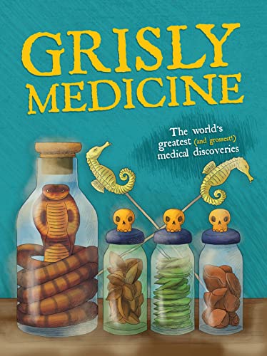 Grisly Medicine                          [CLOTH               ]