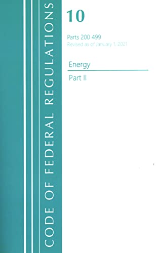 Code of Federal Regulations, Title 10 Energy 200-499, Revised as of January 1, 2 [Paperback]