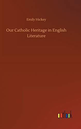 Our Catholic Heritage In English Literature