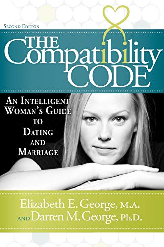 The Compatibility Code An Intelligent Woman's Guide To Dating And Marriage. Sec [Paperback]