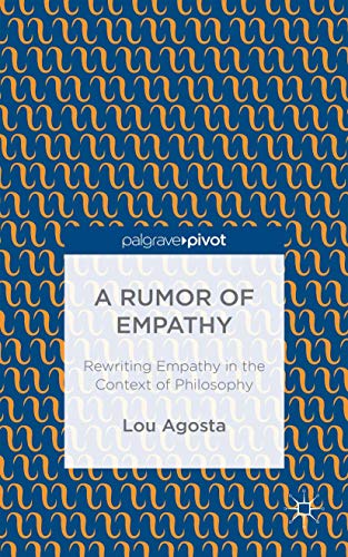 A Rumor of Empathy: Rewriting Empathy in the Context of Philosophy [Hardcover]