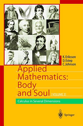 Applied Mathematics: Body and Soul: Calculus in Several Dimensions [Hardcover]