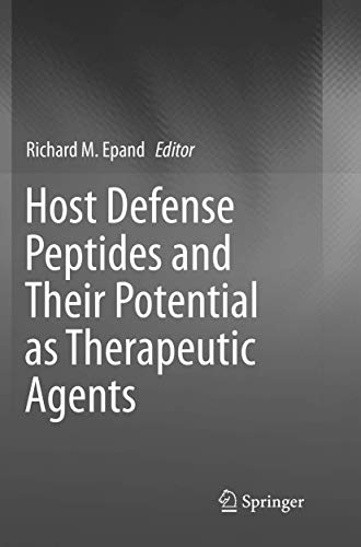 Host Defense Peptides and Their Potential as Therapeutic Agents [Paperback]