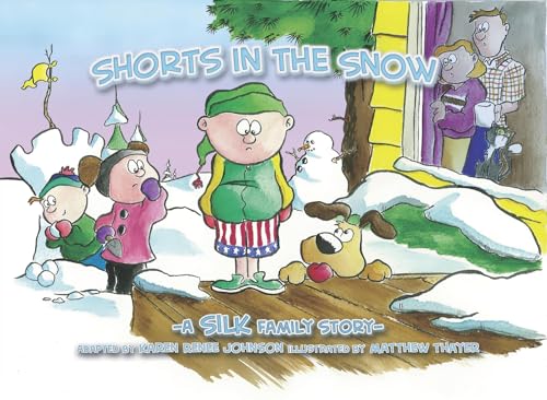 Shorts In The Snow [Paperback]