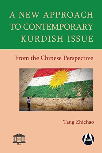 A Ne Approach To Contemporary Kurdish Issue From The Chinese Perspective [Paperback]