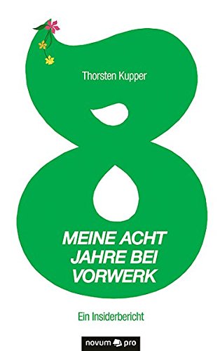 Meine Acht Jahre Bei Vorerk (german Edition) [Paperback]