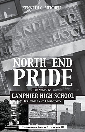 North-End Pride The Story Of Lanphier High School, Its People And Community [Paperback]