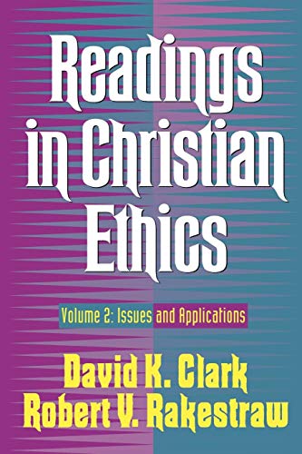 Readings in Christian Ethics: Volume 2: Issues and Applications [Paperback]