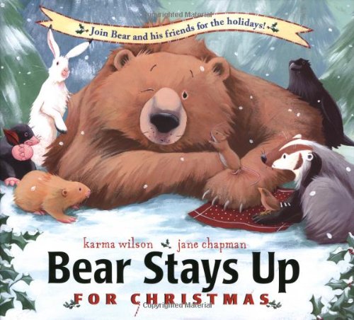 Bear Stays Up for Christmas [Hardcover]