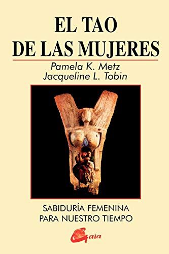 The Tao Of Women (spanish Edition) [Paperback]