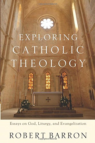 Exploring Catholic Theology: Essays On God, L