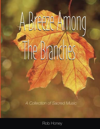 Breeze Among The Branches [Paperback]