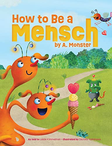 How to Be a Mensch, by A. Monster [Hardcover]