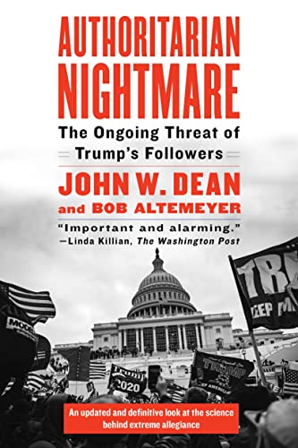 Authoritarian Nightmare: The Ongoing Threat of Trump's Followers [Paperback]