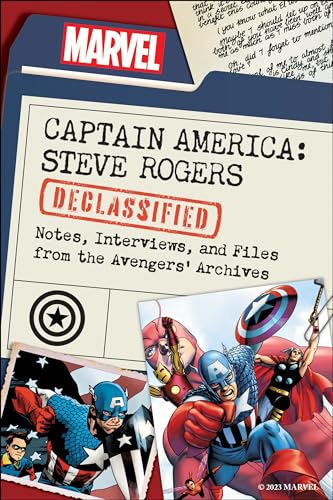 Captain America: Steve Rogers Declassified: Notes, Interviews, and Files from th [Paperback]