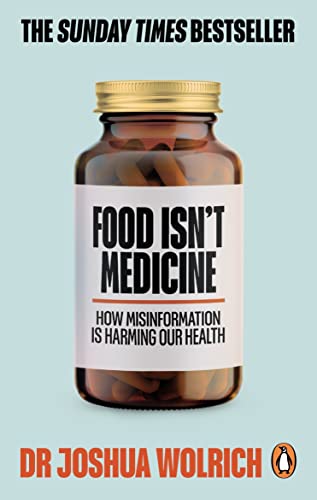 Food Isn't Medicine [Paperback]