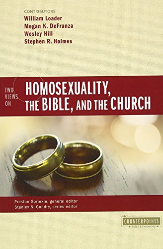 Two Views on Homosexuality, the Bible, and the Church [Paperback]