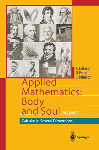 Applied Mathematics: Body and Soul: Calculus in Several Dimensions [Paperback]