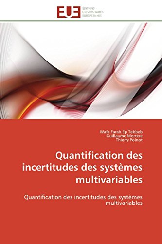 Quantification Des Incertitudes Des Systhmes Multivariables (french Edition) [Paperback]