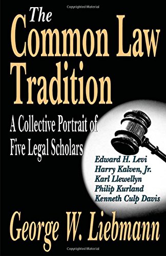 The Common La Tradition A Collective Portrait of Five Legal Scholars [Paperback]