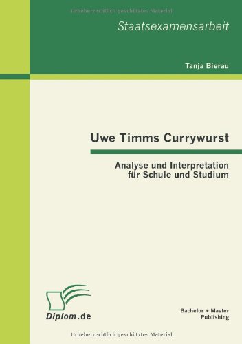 Ue Timms Curryurst : Analyse und Interpretation F?r Schule und Studium [Paperback]