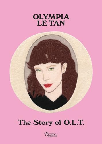 Olympia Le-Tan: The Story of O.L.T. [Hardcover]