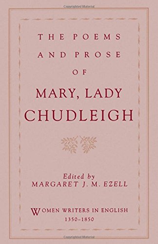 The Poems and Prose of Mary, Lady Chudleigh [Paperback]