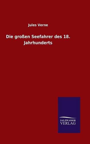 Die Gro_en Seefahrer Des 18. Jahrhunderts (german Edition) [Hardcover]