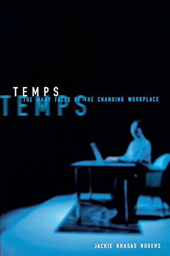 Temps The Many Faces Of The Changing Workplace (ilr Press Books) [Paperback]