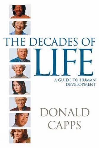 The Decades Of Life A Guide To Human Development [Paperback]