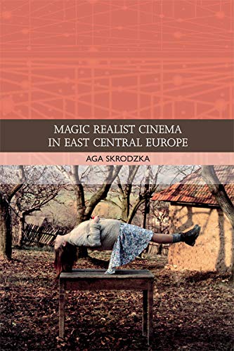 Magic Realist Cinema in East Central Europe [Hardcover]