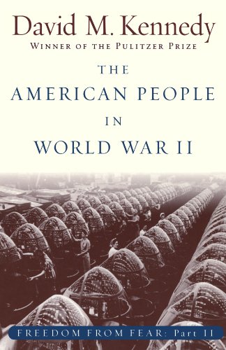 The American People in World War II Freedom from Fear, Part To [Paperback]