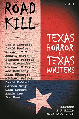 Road Kill Texas Horror By Texas Writers [Paperback]