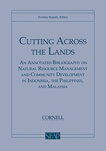 Cutting Across The Lands An Annotated Bibliography On Natural Resource Manageme [Paperback]